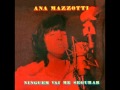 Ana Mazzotti-agora ou nunca mais