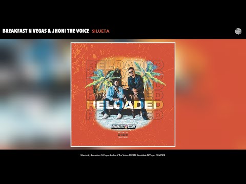 Breakfast N Vegas & Jhoni The Voice - Silueta (Audio)