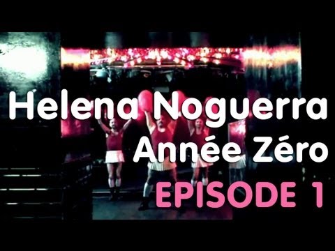 Helena Noguerra - Année Zéro épisode 1
