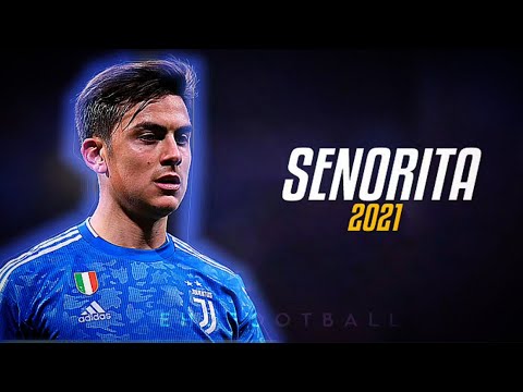 Paulo Dybala X Senorita • Skills & Goals 2021 X HD #tbtourny #maxtourney
