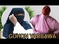 GOHON MANYAN MATA HAJIYA GWALE YADDA YARBAWA SUKE BAJE KUGU part 1