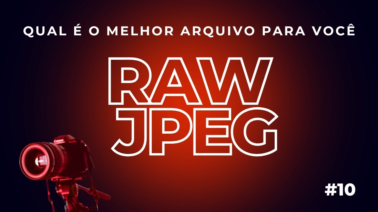 📸 RAW ou JPEG: Qual o melhor fluxo para a sua realidade?