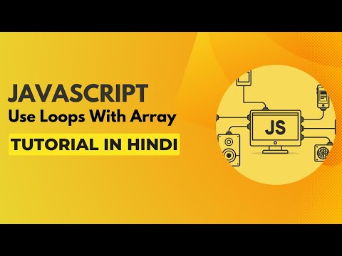 Use Loops With Array In Javascript Javascript Tutorial In Hindi 15