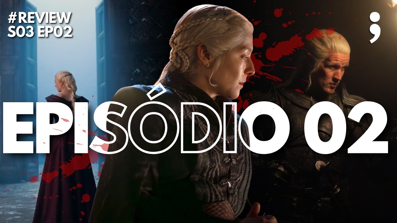 Finalmente... A RAINHA DRAGÃO | Review House of The Dragon | S03EP02
