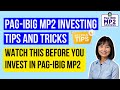 PAG IBIG MP2 INVESTING Tips And Tricks Watch This Before You Invest In Pag IBIG MP2