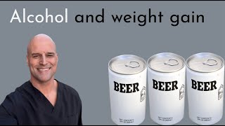 How alcohol makes you gain weight
