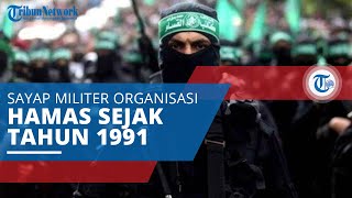 Brigade Al-Qassam, Sayap Militer dari Organisasi Hamas Palestina yang Dibentuk pada 1991