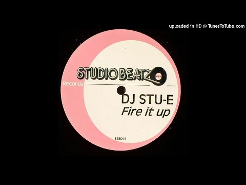 Stu-E - Fire It Up (Original Mix) *Bassline House