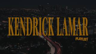 𝒑𝒍𝒂𝒚𝒍𝒊𝒔𝒕 | My Favorite Kendrick Songs