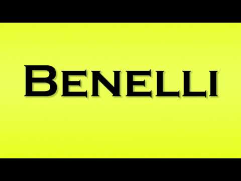 Pronunciation of Benelli