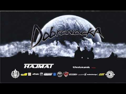 10. Hajmat - Potrafie nie potrafie