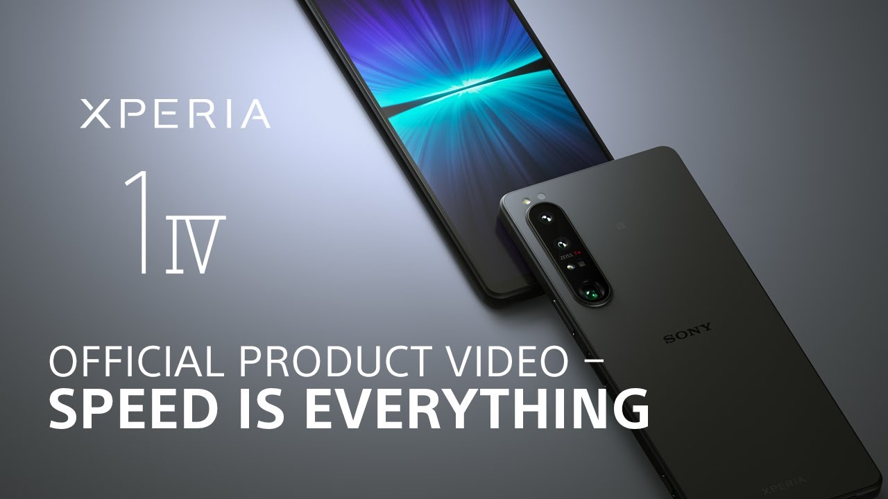 Xperia 1 IV Official Product Video â€“ Speed is everything â€‹ - YouTube