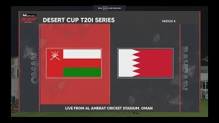 Oman vs. Bahrain 4th T20I Match - Desert Cup T20 Series - 2022