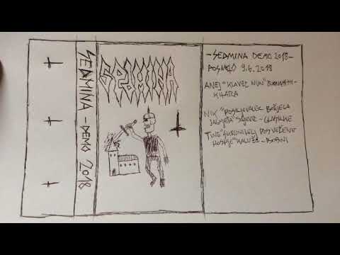 Sedmina - Demo 2018