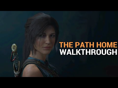 The Path Home | Shadow of the Tomb Raider | 100% Walkthrough