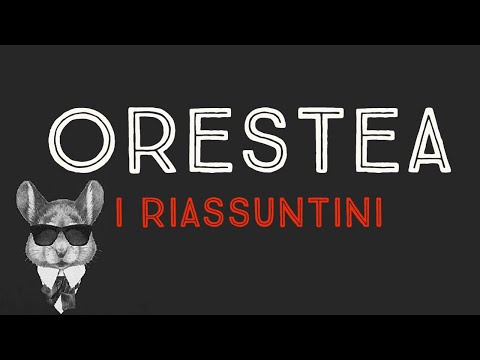 ORESTEA - I RIASSUNTINI