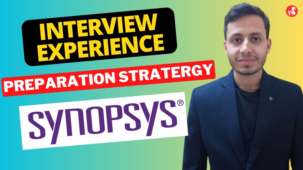 Synopsys Interview Experience | Design Verification | Preparation Strategy