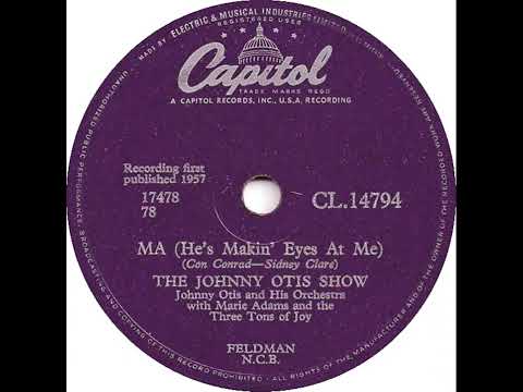 UK New Entry 1957 (162) Johnny Otis Show - Ma (He's Makin' Eyes At Me)