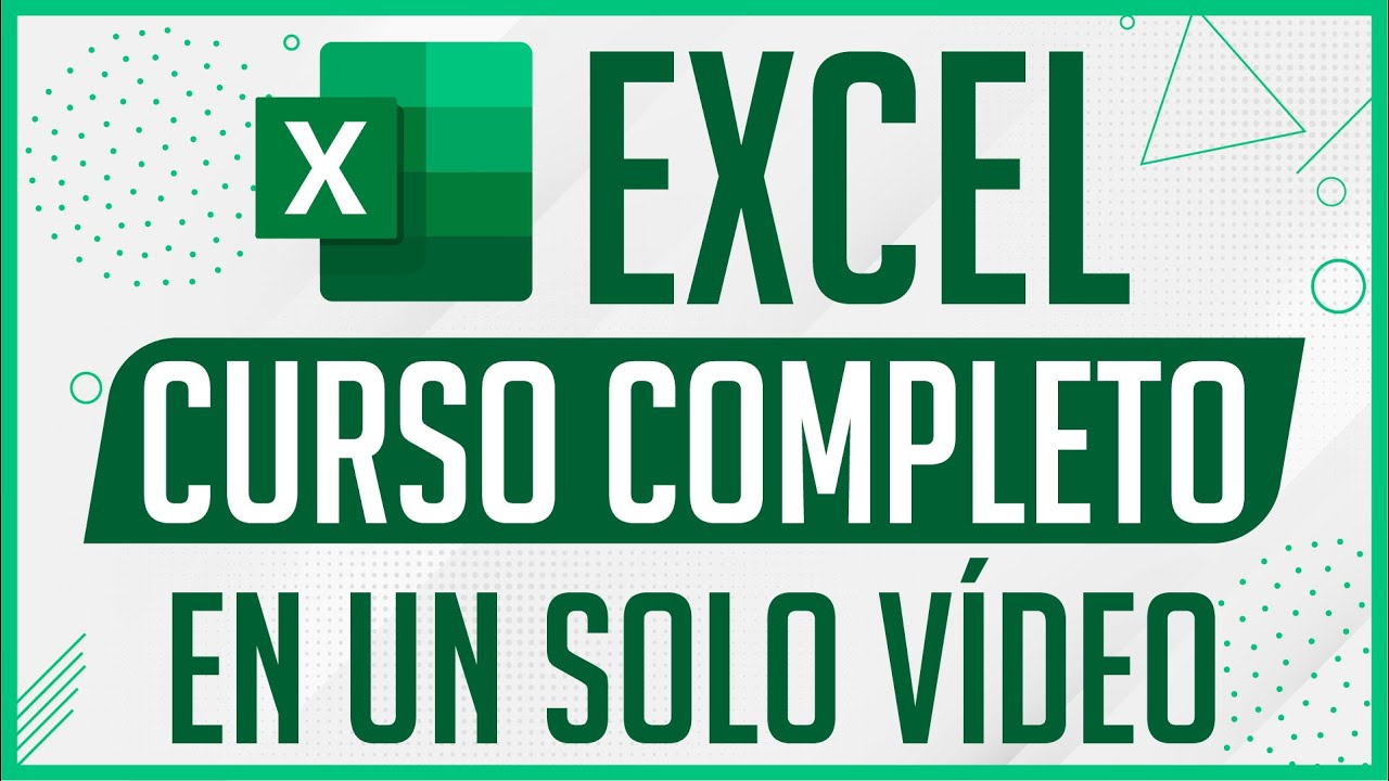 CURSO DE EXCEL COMPLETO EN 1 VÍDEO - BÁSICO E INTERMEDIO - Dostin Hurtado