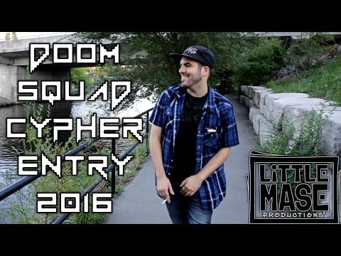 Little MASE -  Doom Squad Cypher 2016 Entry