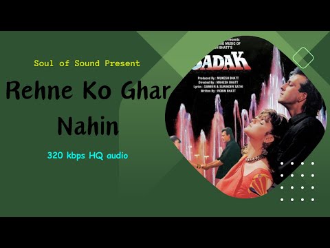 Rehne Ko Ghar Nahin |🎧 320kbps HQ audio | Sanjay Dutt |Debashish Dasgupta, Junaid Akhtar, Kumar Sanu