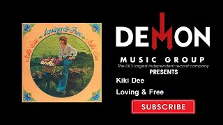 Kiki Dee - Loving &amp; Free