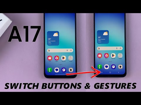 Samsung Galaxy A17 5G: How To Switch Between Navigation Gestures & Buttons