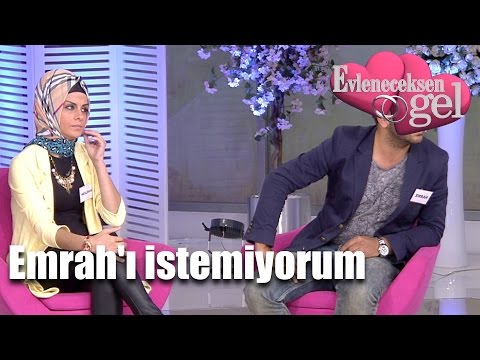 Evleneceksen Gel - Emrah'ı İstemiyorum