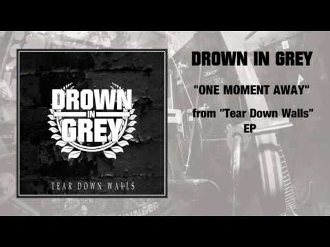 Drown In Grey - Tear Down Walls (FULL EP) (2016)