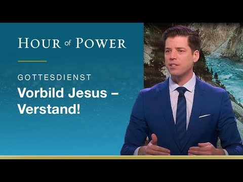 Vorbild Jesus: Verstand! -  Gottesdienst vom 14.03.2021