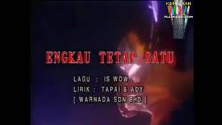 Download lagu KUMPULAN WOW : ENGKAU TETAP SATU 1992 mp3