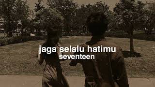 Download lagu jaga selalu hatimu (seventeen) versi reverb🎧 mp3