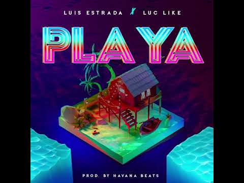 Playa - Luis Estrada x Luc Like 🏖🏝