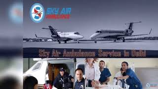 The Lowest Cost Air Ambulance from Patna by Sky Air Ambulance