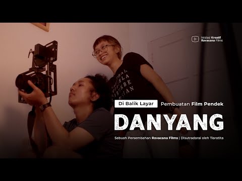 Film Pendek - DANYANG (2021) | Di Balik Layar