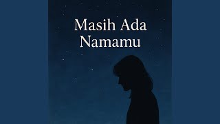 Download lagu Masih ada namamu mp3 Download lagu Masih ada namamu mp3