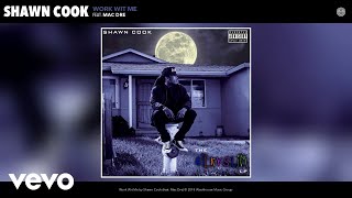 Shawn Cook - Work Wit Me (Audio) ft. Mac Dre