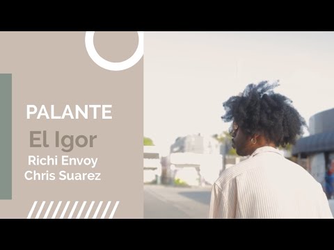 El Igor - Palante Ft. Richi Envoy & Chris Suarez (Official Music Video)