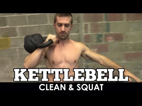 How to do a Kettlebell Clean &amp; Squat