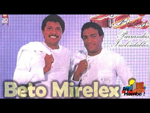 Sigue la trilla- Los Betos (Con Letra HD) Ay hombe!!!