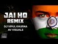 Jai Ho Remix A R Rahman Vipul Khurana Remix Av Visuals Karan Vfx