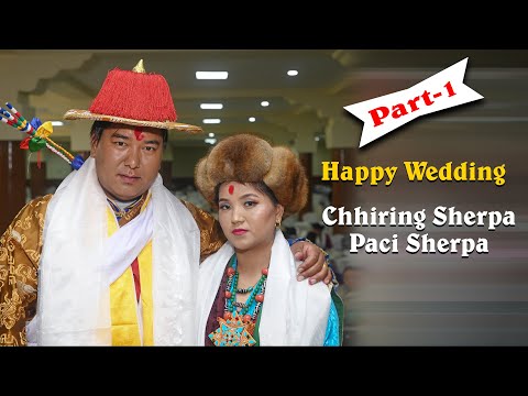 Chhiring Sherpa Weds Paci Sherpa ll Part-1