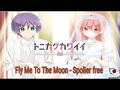 tonikaku kawaii fly me to the moon | Is It Worth Watching?