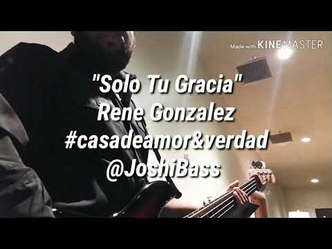 Josias Mateo - Live "Solo Tu Gracia" Rene Gonzalez 🎧 @JoshiBass 🎧