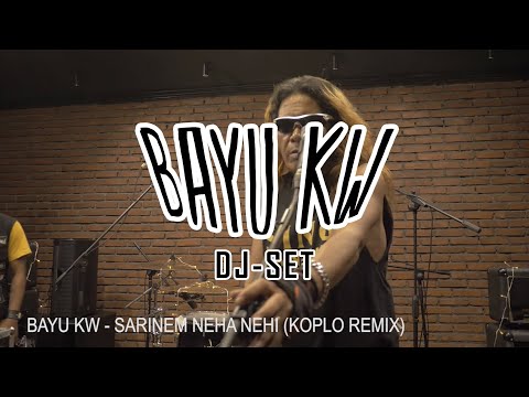 Bayu KW -  Sarinem Neha Nehi (koplo remix)