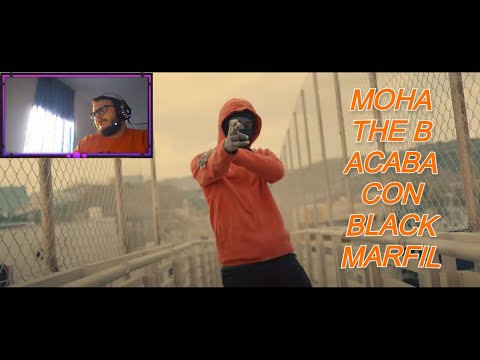 MOHA THE B ACABA CON BLACK MARFIL -- REACCION y OPINION a Moha The B - Desmantelaos