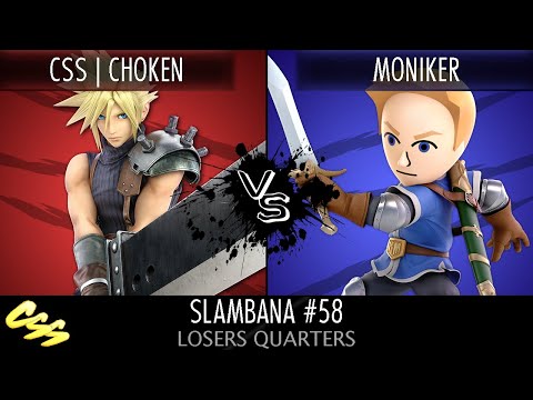 [Slambana #58] Losers Quarters: CSS | Choken (Cloud, MM) vs. Anonymous Moniker 3 (Mii Sword.)