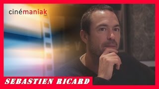 Sébastien Ricard - Portrait ★★ Cinémaniak ★★
