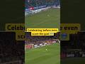 When You Are Celebrating Before Scoring the Goal! ??‍?