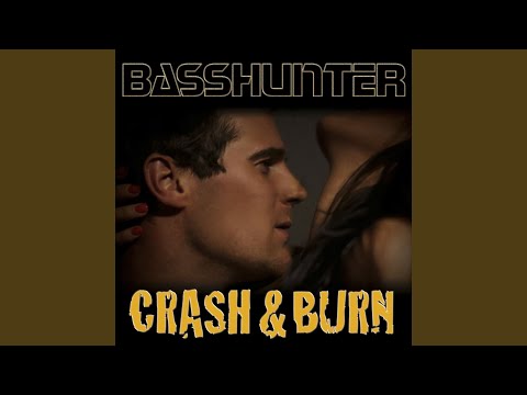 Video thumbnail for Crash & Burn (Basshunter Remix)